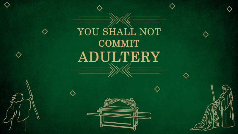 Title Card for You Shall Not Adultery - Deuteronomy 5:18 (Gospel Light Christian Church)